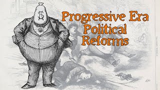 Progressive Political Reforms [upl. by Odraboel896]