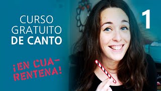 Curso de CANTO gratuito para la cuarentena  Clase 1 [upl. by Arahsit846]