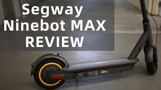 Segway Ninebot Kickscooter MAX Review G30 [upl. by Huber]