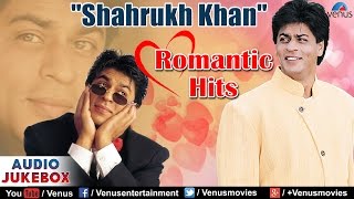 quotShahrukh Khanquot Romantic Hits  Audio Jukebox [upl. by Quickman]