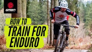 How To Train For Enduro Mountain Biking  MTB Race Training Tips [upl. by Ashlin445]