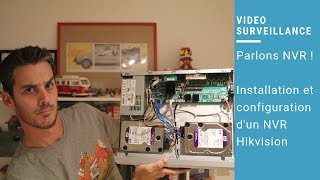 VidéoSurveillance  CCTV  Installation et Configuration dun NVR HIKVision [upl. by Verena]