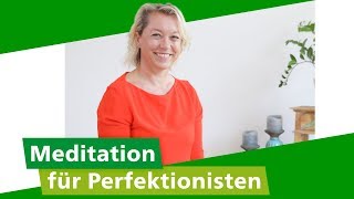 Loslassen Meditation zum Ablegen von Perfektionismus  AOK [upl. by Keon]