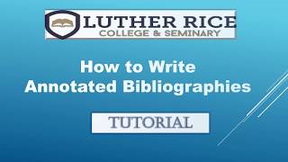 How to Write Annotated Bibliographies Tutorial [upl. by Bezanson983]