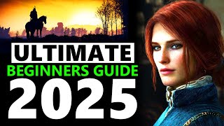 The Witcher 3 ULTIMATE Beginners Guide 2025 [upl. by Shiroma]