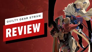 Guilty Gear Strive Review [upl. by Atnauq]