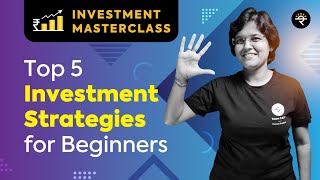 Top 5 Investment Strategies for Beginners  Investment Masterclass [upl. by Ringo]