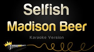 Madison Beer  Selfish Karaoke Version [upl. by Asoramla]