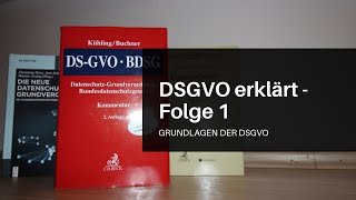 DSGVO erklärt Grundlagen der EUDatenschutzgrundverordnung [upl. by Akit326]