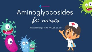 Aminoglycosides Mnemonics for Nurses ie Gentamicin [upl. by Ledah950]