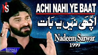 Nadeem Sarwar  Achi Nahi Yeh Baat 1999 [upl. by Ailecra79]