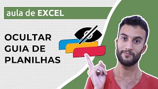 Como OCULTAR a GUIA DE PLANILHAS no Excel [upl. by Trevah]