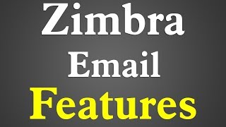 Zimbra Email Features 2022 [upl. by Oberstone]