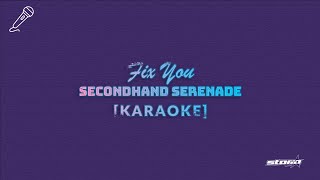 Fix You  Secondhand Serenade  KARAOKE [upl. by Anaylil]