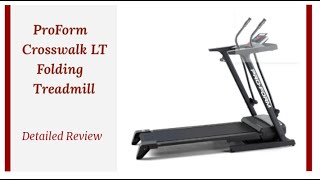 Review ProForm Crosswalk LT Folding Treadmill [upl. by Eillat]