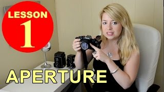 Lesson 1  Aperture Tutorial about Photography [upl. by Eekorehc]