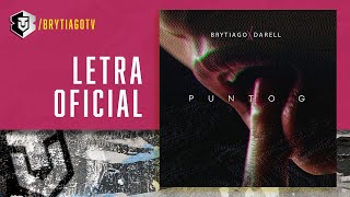 Brytiago x Darell  Punto G Letra Oficial [upl. by Meeharbi]