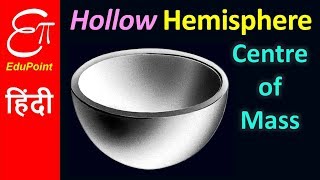 Centre of mass of UNIFORM HOLLOW HEMISPHERE  video in HINDI [upl. by Wey]