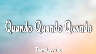 Quando Quando Quando  Engelbert Humperdinck ✓Lyrics✓ [upl. by Esyle430]