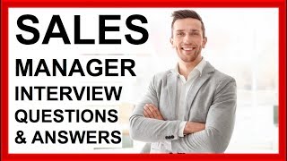 SALES MANAGER Interview Questions And Answers How To PASS a SALES Interview [upl. by Kentiga]