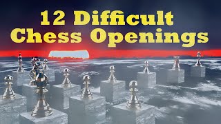 12 Difficult Chess Openings and How to Beat Them  The Dynamic Dozen [upl. by Idnib]