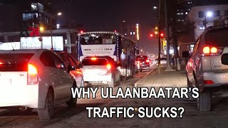 WHY ULAANBAATAR’S TRAFFIC SUCKS [upl. by Feigin]