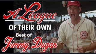 Jimmy Dugan  A League Of Their Own Ultimate Compilation  Tom Hanks Greatness [upl. by Nesline715]