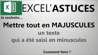 EXCEL  METTRE TOUT UN MOT EN MAJUSCULE 18 [upl. by Ilhsa184]