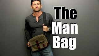 The Man Bag  Why Every Guy Needs One  Man Bag 101 [upl. by Stav464]