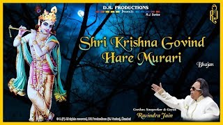 Shri Krishna Govind Hare Murari  Ravindra Jains Krishna Bhajans [upl. by Uehttam]