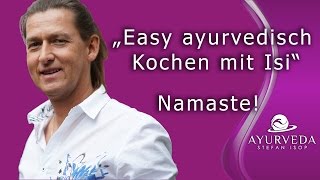 Namaste  Easy Ayurveda Kochen mit Isi  Stefan Isop  Trailer [upl. by Armbruster]