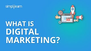 What Is Digital Marketing  Introduction To Digital Marketing  Digital Marketing  Simplilearn [upl. by Inger]