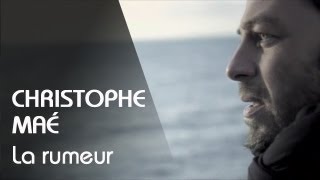 Christophe Maé  La Rumeur Clip Officiel [upl. by Arukas]