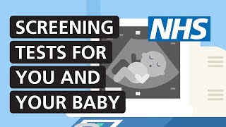 Screening tests for you and your baby  NHS [upl. by Rubetta]