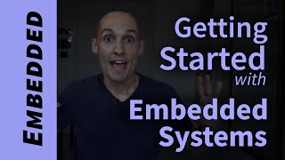 How to Get Started Learning Embedded Systems [upl. by Barbette]