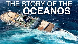 The Story Of The Oceanos [upl. by Angell787]