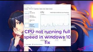 CPU Not Running at Full Speed in Windows 10 fix [upl. by Yrak]