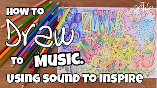 ART and MUSIC VIDEO A guided drawing activity by listening to SOUND with Kerri Bevis artlife​ [upl. by Reilamag]