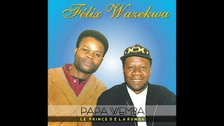 FELIX WAZEKWA  Papa Wemba le Prince de la Rumba [upl. by Gee]