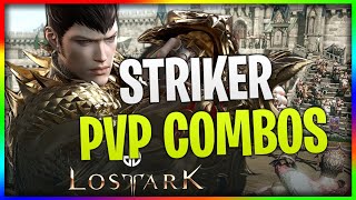 LOST ARK  STRIKER PVP COMBO TUTORIAL amp BUILD [upl. by Nimar]