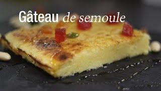 Gâteau de semoule  Dessert  CuisineAZ [upl. by Ecnatsnoc409]