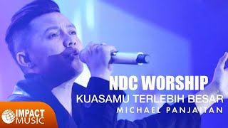 NDC Worship  KuasaMu Terlebih Besar Official Music Video  Lagu Rohani [upl. by Ailegra325]