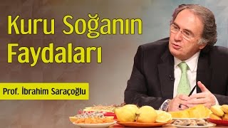 Kuru Soğanın Faydaları  Prof İbrahim Saraçoğlu [upl. by Anitsirc]