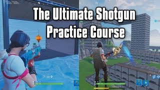 The Ultimate Shotgun Practice Course  Close Range Aim amp BuildingEditing Map with Code [upl. by Nyrehtak]