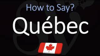 How to Pronounce Québec CORRECTLY French amp English Pronunciation [upl. by Navinod]