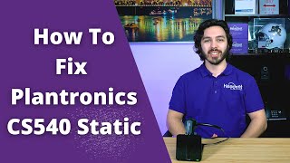 How to Fix Plantronics CS540 Static [upl. by Andris]