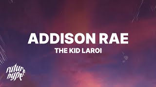 The Kid LAROI  Addison Rae Lyrics [upl. by Raina989]