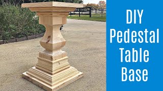 DIY Pedestal Table Base for Square or Round Dining Room Tables [upl. by Pardoes998]