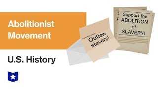 US History  Abolitionist Movement [upl. by Elvyn]