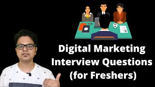 Digital Marketing Interview Questions for Freshers [upl. by Mungam]